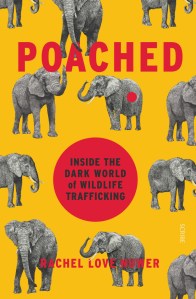 Book cover of Poached by Rachel Love Nuwer